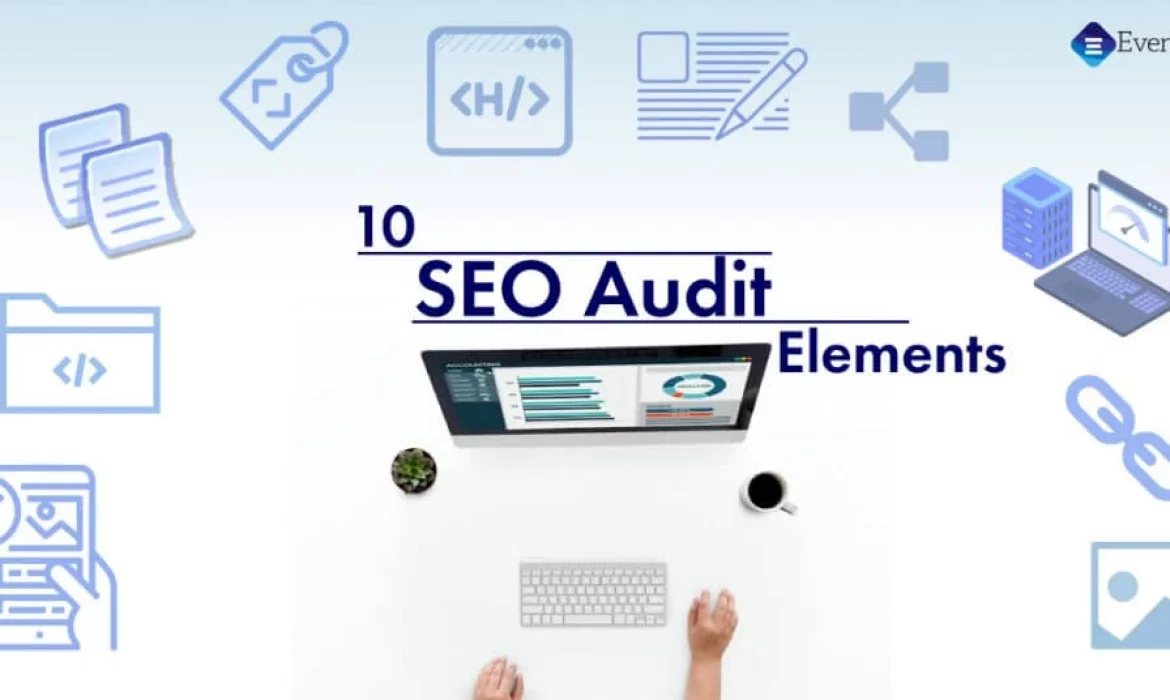 10 Seo Audit Elements 1