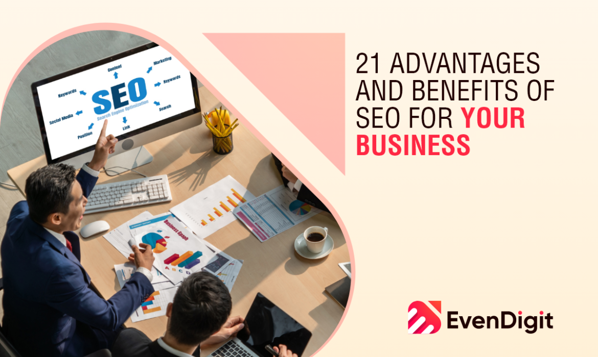 Advantages & Benefits Of SEO For Your Business