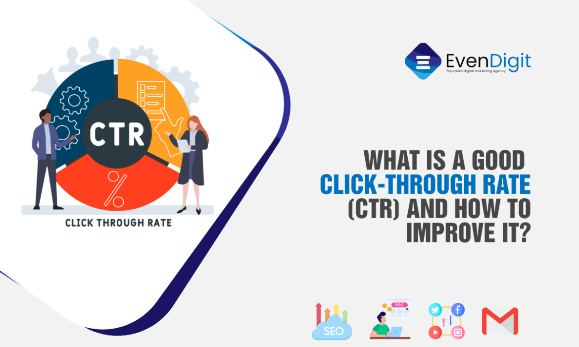 What Is A Good Click-Through Rate (CTR) and How to Improve It