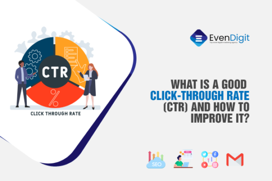 What Is A Good Click-Through Rate (CTR) and How to Improve It