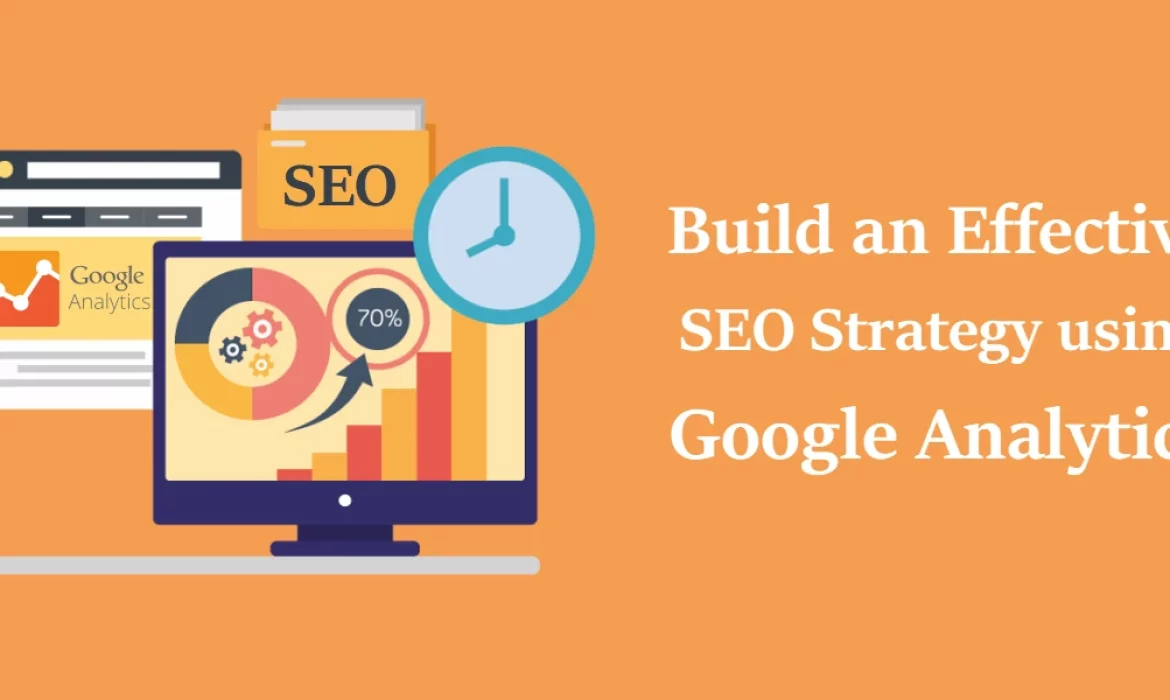 Effective Seo Strategy With Google Analytics