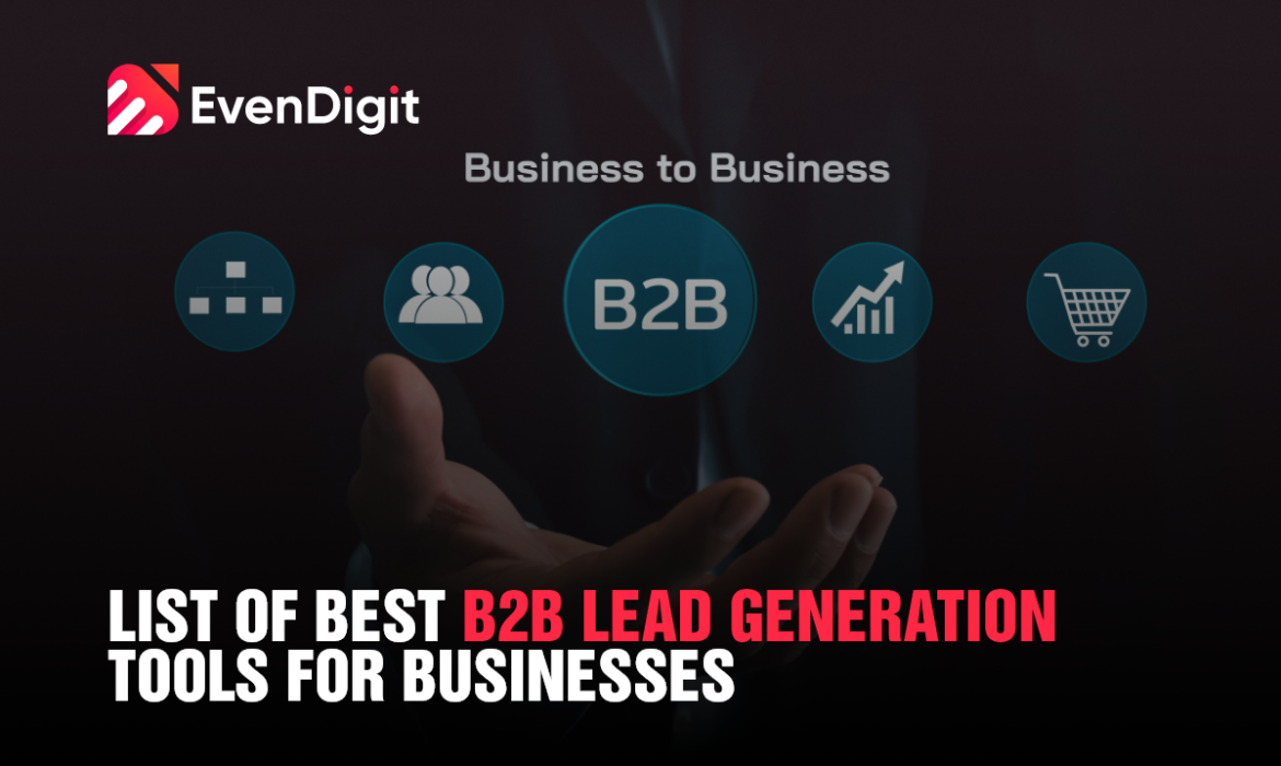 List Of Best B2b Lead Generation Tools For Businesses
