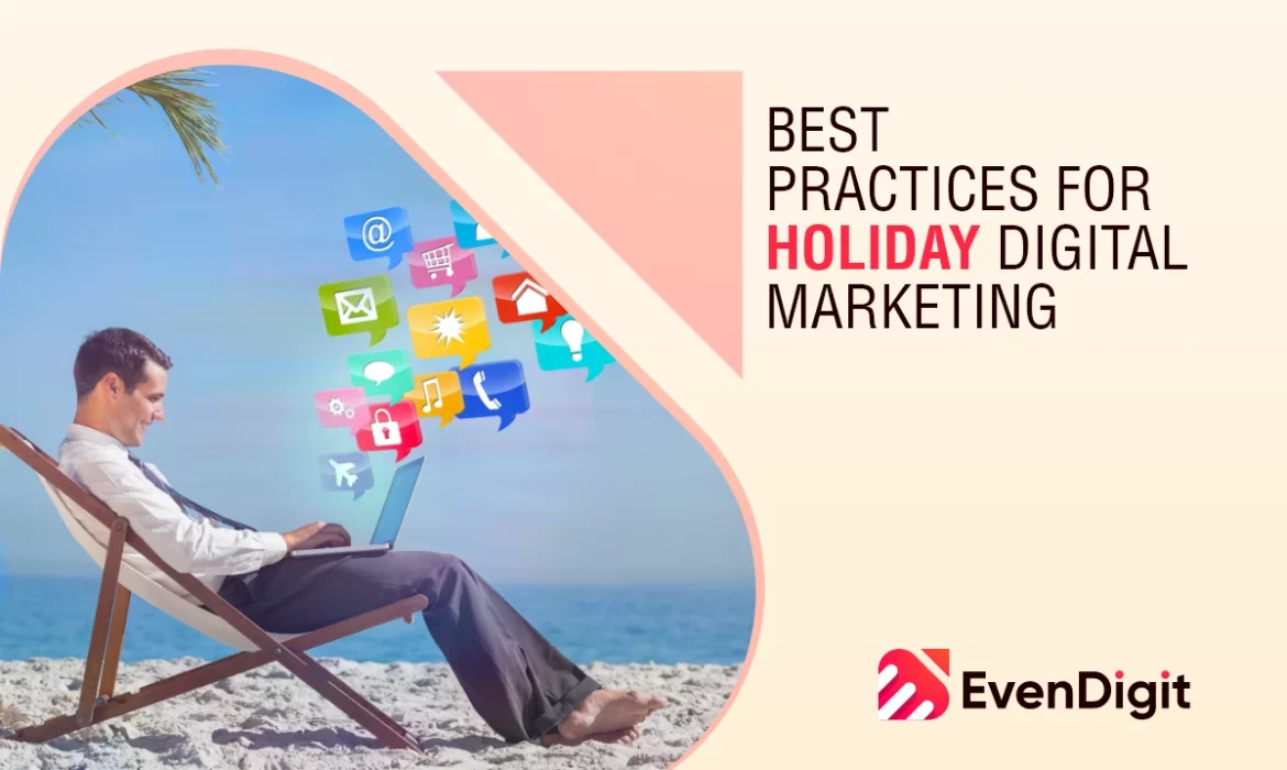 Best Practices For Holiday Digital Marketing