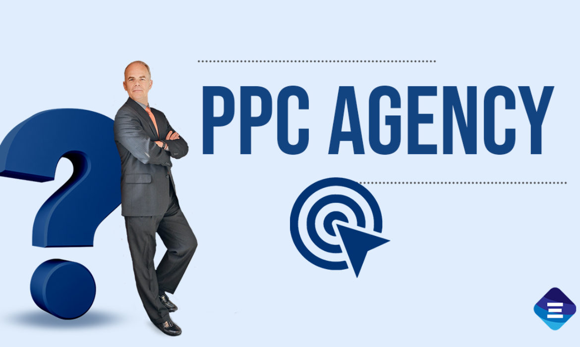 Questions To Ask Your PPC Agency