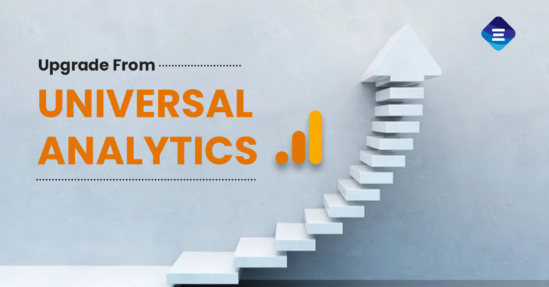 Upgrade From Universal Analytics